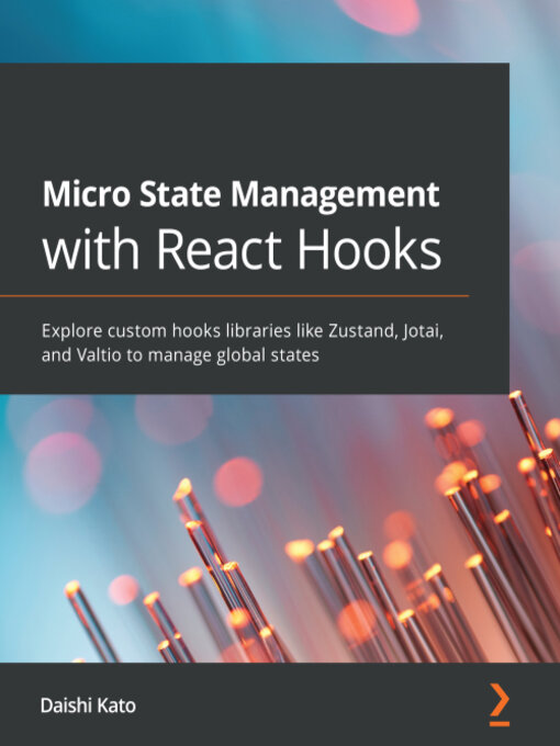 Title details for Micro State Management with React Hooks by Daishi Kato - Wait list
